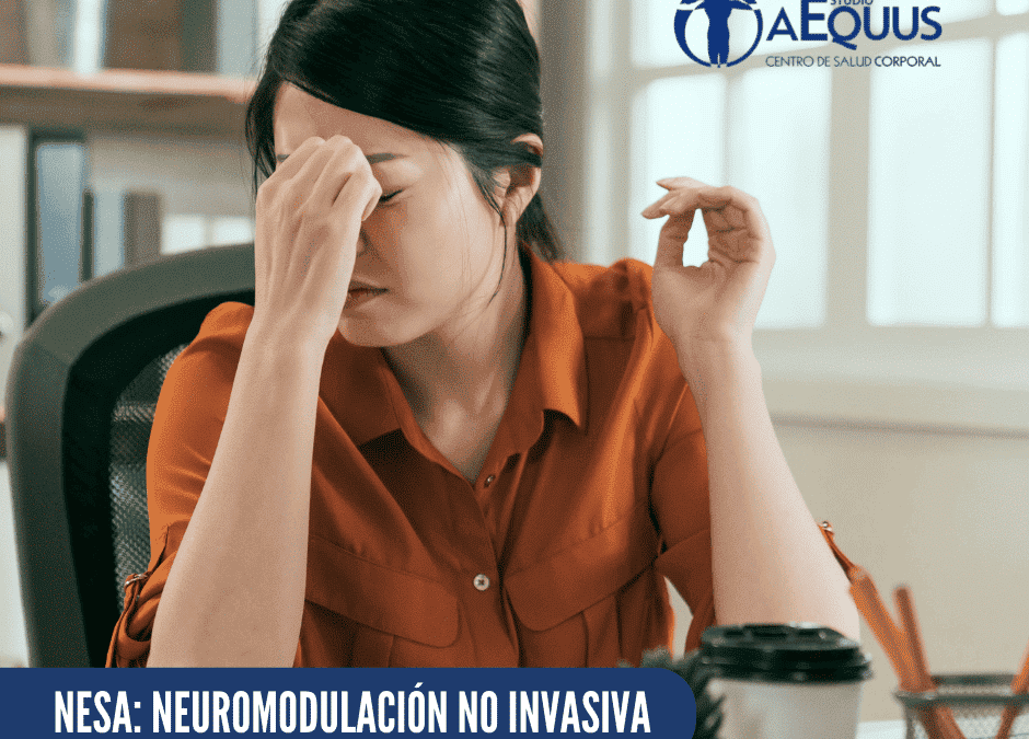 Migrañas, estrés y cansancio crónico con NESA Neuromodulación.